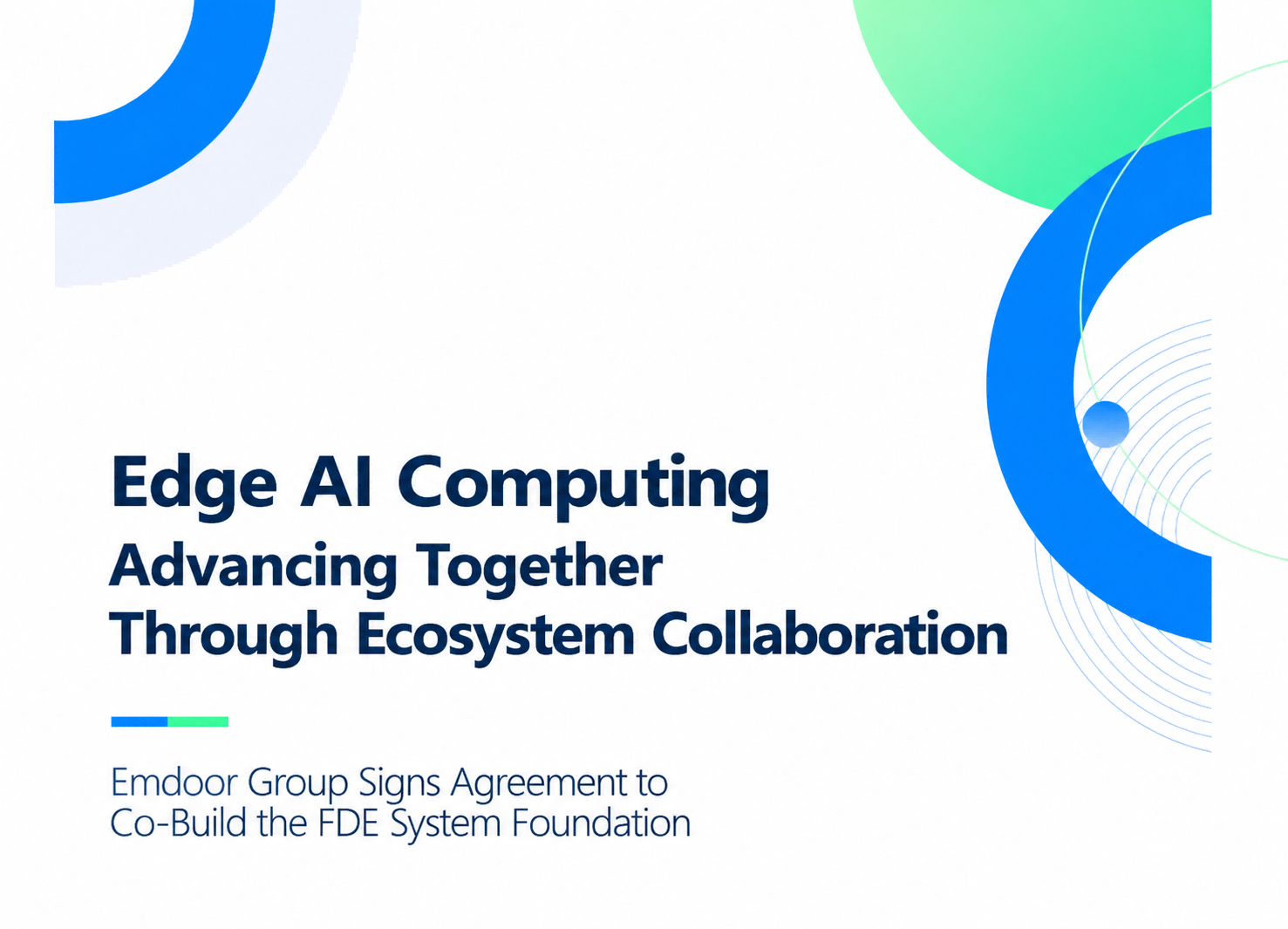 شركاء مجموعة Emdoor مع قادة النظام البيئي لبناء أساس نظام FDE لتطوير Edge AI